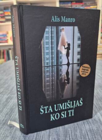 Šta umišljaš ko si ti - Alis Manro
